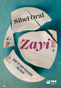 Zayi: Harp ve Darp Ülkesinde Bir Selvi Sibel Oral Doğan Kitap