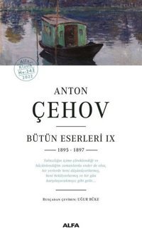 Anton Çehov - Bütün Eserleri 9 Anton Pavloviç Çehov Alfa Yayıncılık