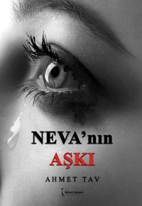 Neva'nın Aşkı Ahmet Tav İkinci Adam Yayınları