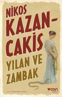 Yılan ve Zambak Nikos Kazancakis Can Yayınları