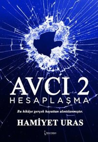 Avcı 2 - Hesaplaşma Hamiyet Uras İkinci Adam Yayınları