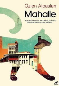 Mahalle Özlen Alpaslan Karakarga