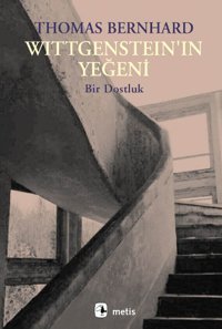 Wittgenstein'ın Yeğeni Thomas Bernhard Metis Yayınları