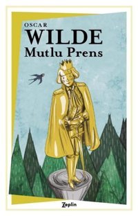 Mutlu Prens Oscar Wilde Zeplin Kitap