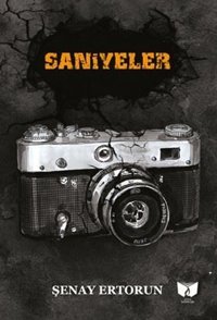 Saniyeler Şenay Ertorun Ateş Yayınları