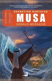 Esaretten Kurtuluş Musa 2 Gerald Messadie Olimpos Yayınları