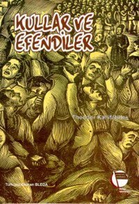 Kullar ve Efendiler Theodor Kallifatides Belge Yayınları