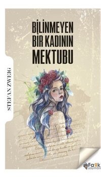 Bilinmeyen Bir Kadının Mektubu Stefan Zweig Fark Yayınları