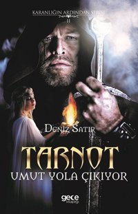 Tarnot Umut Yola Çıkıyor-Karanlığın Ardından Serisi 2 Deniz Satır Gece Kitaplığı