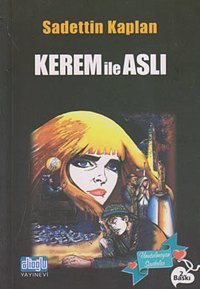 Kerem ile Aslı Sadettin Kaplan Alioğlu Yayınevi