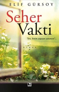 Seher Vakti Elif Gürsoy Çınaraltı Yayınları