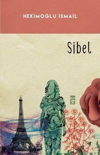 Sibel Hekimoğlu İsmail Timaş Yayınları