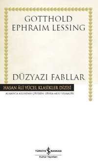 Düzyazı Fabllar Gotthold Ephraim Lessing İş Bankası Kültür Yayınları