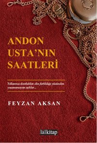 Andon Usta'nın Saatleri Feyzan Aksan Lal