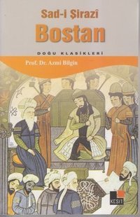 Bostan Şeyh Sadi-i Şirazi Kesit Yayınları
