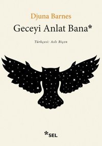 Geceyi Anlat Bana Djuna Barnes Sel Yayıncılık