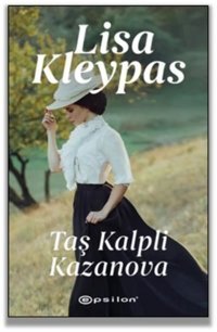 Taş Kalpli Kazanova Lisa Kleypas Epsilon Yayınevi