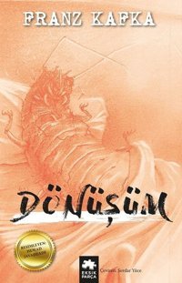 Dönüşüm Franz Kafka Eksik Parça Yayınları