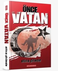 Önce Vatan Atilla Çilingir Bilgeoğuz Yayınları
