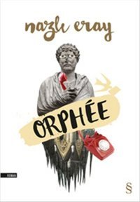 Orphee Nazlı Eray Everest Yayınları