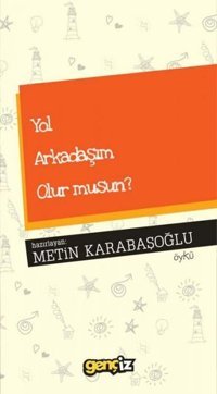 Yol Arkadaşım Olur Musun? Metin Karabaşoğlu İz Yayıncılık