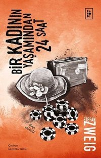 Bir Kadının Yaşamından 24 Saat Stefan Zweig Parodi Yayınları