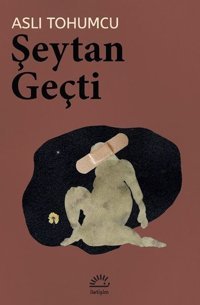 Şeytan Geçti Aslı Tohumcu İletişim Yayınları