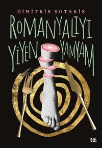 Romanyalıyı Yiyen Yamyam Dimitris Sotakis DeliDolu