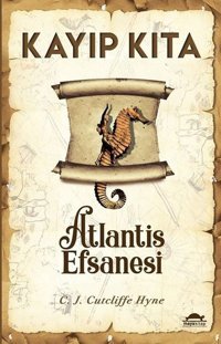 Kayıp Kıta - Atlantis Efsanesi C. J. Cutcliffe Hyne Maya Kitap