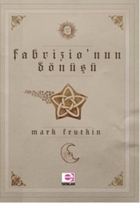 Fabrizio'nun Dönüşü Mark Frutkin E Yayınları