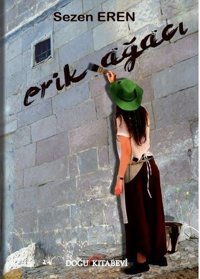 Erik Ağacı Sezen Eren Doğu Kitabevi