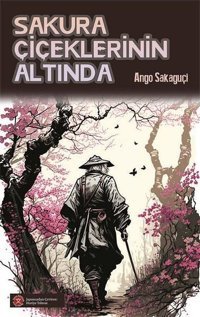 Sakura Çiçeklerinin Altında Ango Sakaguçi Komik Şeyler