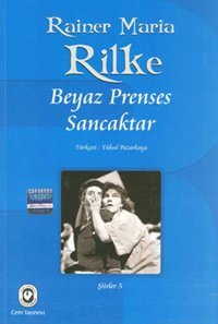 Beyaz Prenses - Sancaktar Rainer Maria Rilke Cem Yayınevi