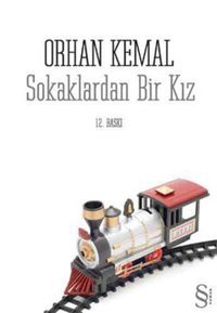 Sokaklardan Bir Kız Orhan Kemal Everest Yayınları