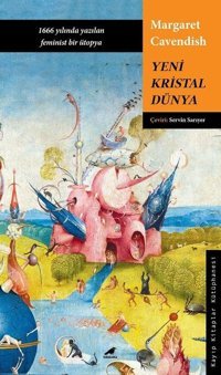Yeni Kristal Dünya Margaret Cavendish Karakarga