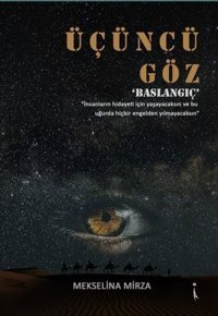 Üçüncü Göz-Başlangıç Mekselina Mirza İkinci Adam Yayınları
