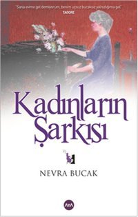 Kadınların Şarkısı Nevra Bucak AYA