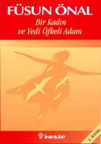 Bir Kadın ve Yedi Öfkeli Adam Füsun Önal İnkılap Kitabevi