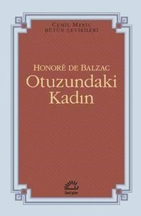Otuzundaki Kadın Honore de Balzac İletişim Yayınları