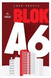Blok A6 Emek Eroğlu Kronoloji Yayınları