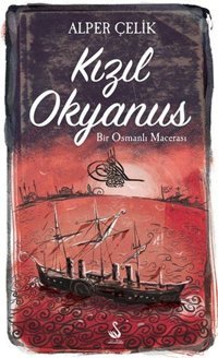 Kızıl Okyanus Alper Çelik Siyah Kuğu Yayınları
