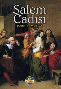 Salem Cadısı John R. Musick Yurt Kitap Yayın