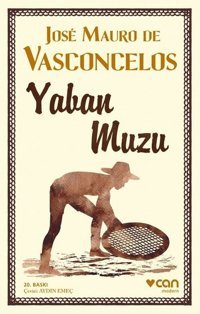 Yaban Muzu Jose Mauro De Vasconcelos Can Yayınları