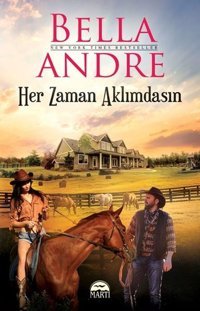 Her Zaman Aklımdasın Bella Andre Martı Yayınları