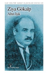 Altın Işık Ziya Gökalp İlgi Kültür Sanat Yayınları