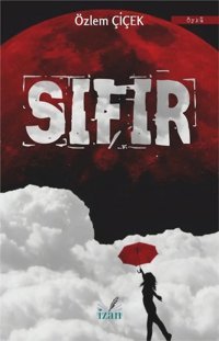 Sıfır Özlem Çiçek İzan Yayıncılık
