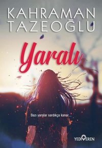 Yaralı Kahraman Tazeoğlu Yediveren Yayınları