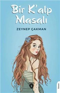 Bir K'alp Masalı Zeynep Çakman Dorlion Yayınevi