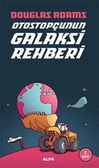 Otostopçunun Galaksi Rehberi Douglas Adams Alfa Yayıncılık