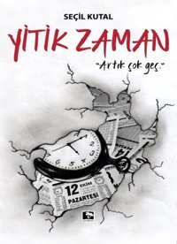 Yitik Zaman Seçil Kutal Çınaraltı Yayınları